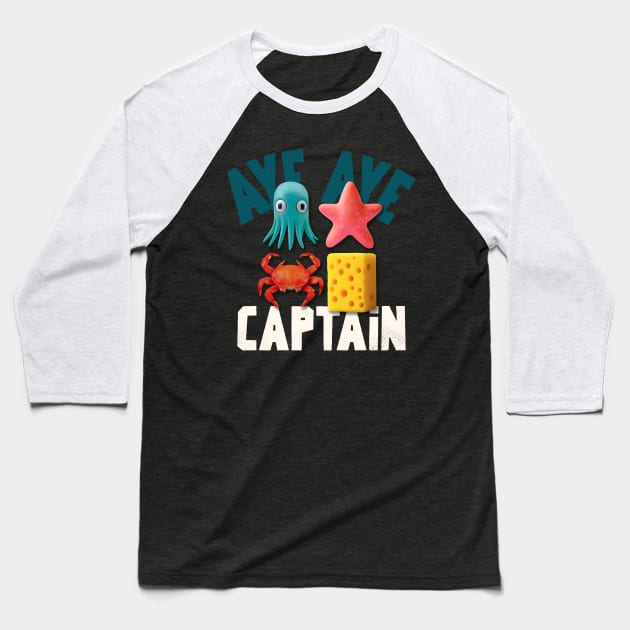aye aye captain Baseball T-Shirt by WOAT